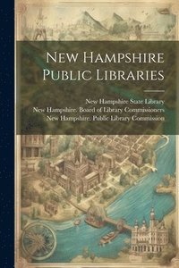 bokomslag New Hampshire Public Libraries