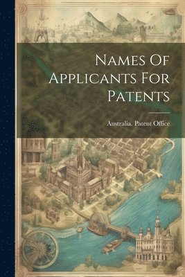 Names Of Applicants For Patents 1