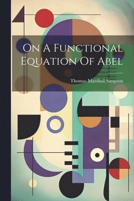 bokomslag On A Functional Equation Of Abel