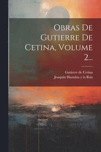 bokomslag Obras De Gutierre De Cetina, Volume 2...