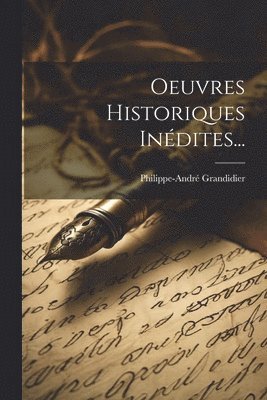 Oeuvres Historiques Indites... 1