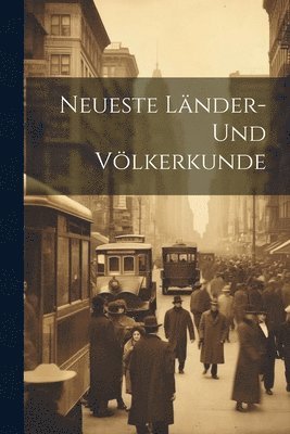 Neueste Lnder- und Vlkerkunde 1