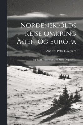 bokomslag Nordenskilds Rejse Omkring Asien Og Europa