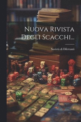 bokomslag Nuova Rivista Degli Scacchi...