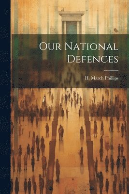 Our National Defences 1