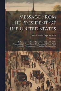 bokomslag Message From The President Of The United States