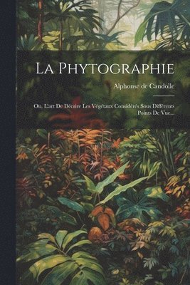 La Phytographie 1