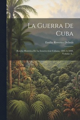 bokomslag La Guerra De Cuba