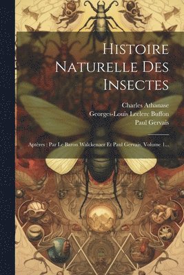 bokomslag Histoire Naturelle Des Insectes