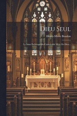 bokomslag Dieu Seul