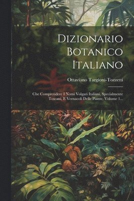 Dizionario Botanico Italiano 1