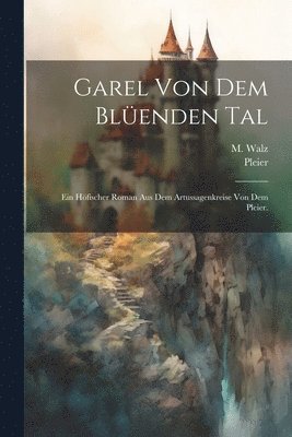 bokomslag Garel von dem Blüenden Tal