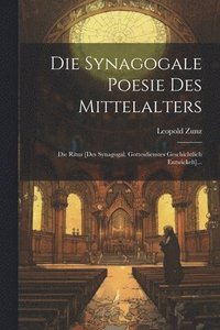 bokomslag Die Synagogale Poesie Des Mittelalters
