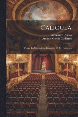 Alexandre Dumas, Antonio García Gutiérrez - Calígula, Häftad