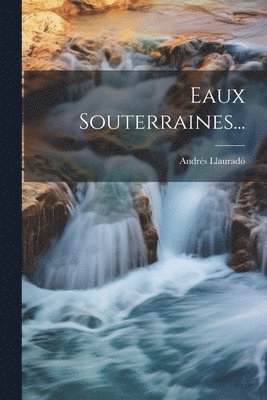 Eaux Souterraines... 1