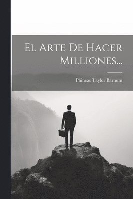 bokomslag Arte De Hacer Milliones...