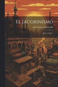 bokomslag El Jacobinismo
