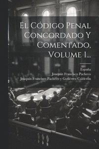 bokomslag El Cdigo Penal Concordado Y Comentado, Volume 1...