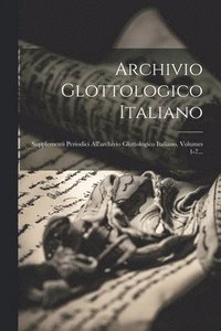 bokomslag Archivio Glottologico Italiano