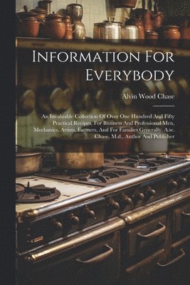 Alvin Wood Chase - Information For Everybody, Häftad