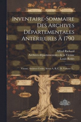 bokomslag Inventaire-sommaire Des Archives Dpartementales Antrieures  1790