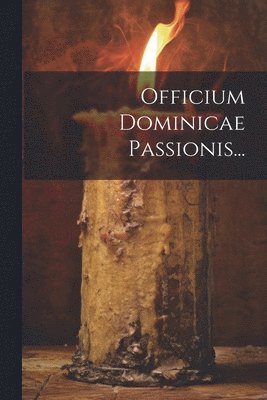 bokomslag Officium Dominicae Passionis...