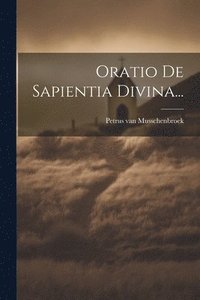 bokomslag Oratio De Sapientia Divina...