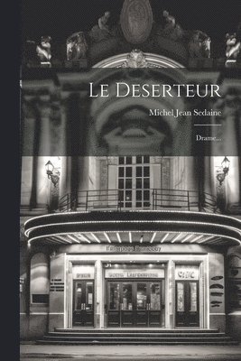 Michel Jean Sedaine - Deserteur, Häftad