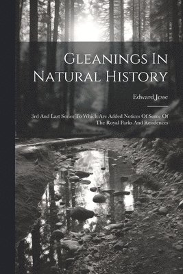 Edward Jesse - Gleanings In Natural History, Häftad