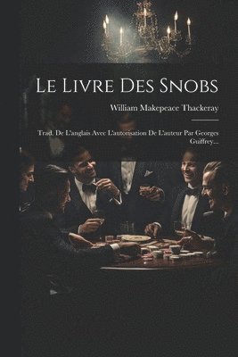 bokomslag Le Livre Des Snobs