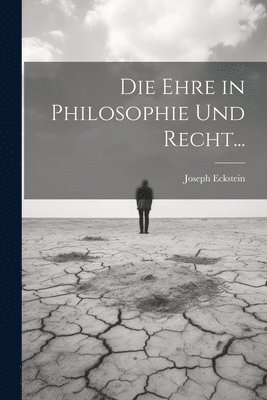 bokomslag Ehre in Philosophie und Recht...