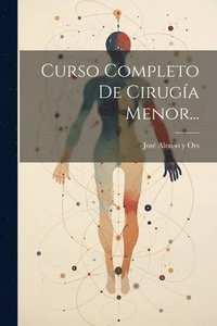 bokomslag Curso Completo De Cirugía Menor...