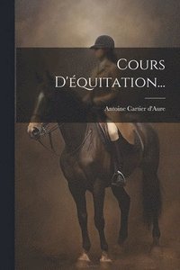 bokomslag Cours D'équitation...