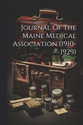 bokomslag Journal Of The Maine Medical Association (1910-1929)