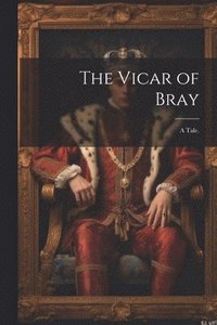 bokomslag Vicar of Bray