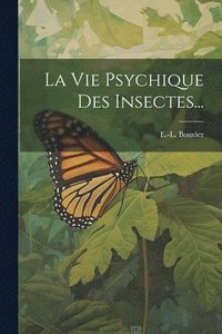 bokomslag Vie Psychique Des Insectes...