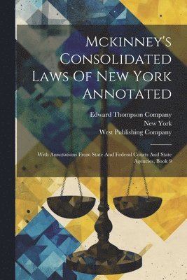 New York (State), William Mark McKinney, Edward Thompson Company - Mckinney's Consolidated Laws Of New York Annotated, Häftad