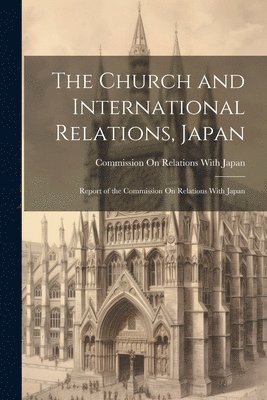 The Church and International Relations, Japan 1