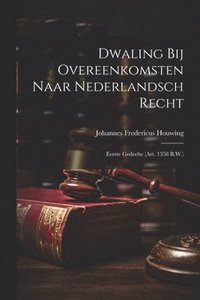 bokomslag Dwaling Bij Overeenkomsten Naar Nederlandsch Recht