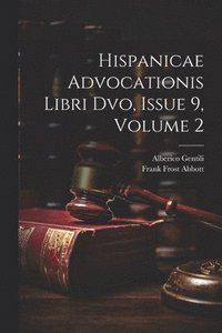 bokomslag Hispanicae Advocationis Libri Dvo, Issue 9, volume 2