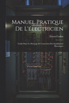 bokomslag Manuel Pratique De L'lectricien