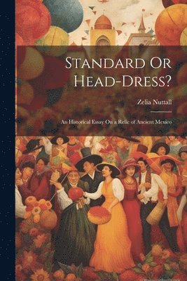 Standard Or Head-Dress? 1