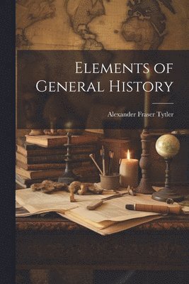 bokomslag Elements of General History