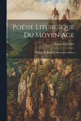 Poésie Liturgique Du Môyen Age