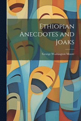 Ethiopian Anecdotes and Joaks 1