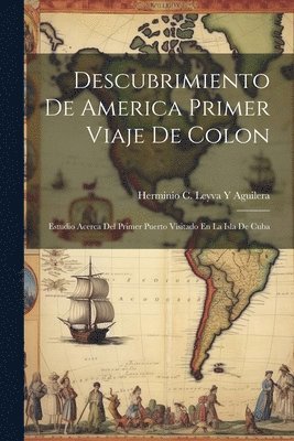 bokomslag Descubrimiento De America Primer Viaje De Colon