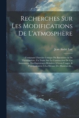 Recherches Sur Les Modifications De L'atmosphre 1