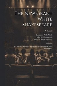 bokomslag New Grant White Shakespeare