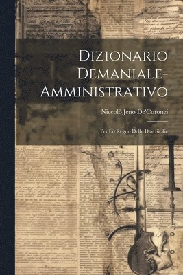 Dizionario Demaniale-Amministrativo 1