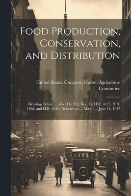 Food Production, Conservation, and Distribution 1